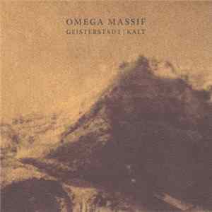 Download Omega Massif - Geisterstadt | Kalt