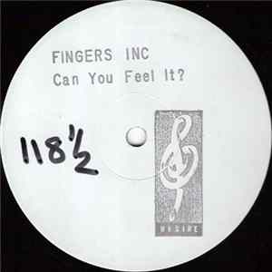 Download Fingers Inc - Can You Feel It ?