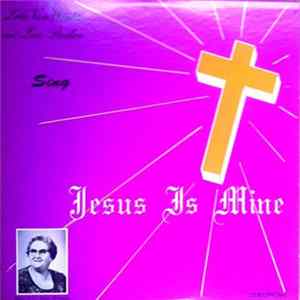 Download Lela Van Winkle And Lois Parker - Jesus Is Mine