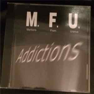 Download M.F.U. - Addictions