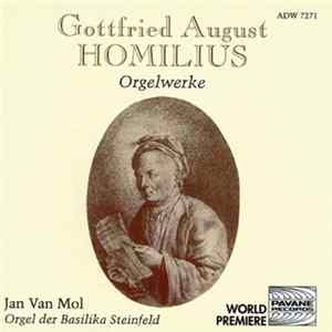 Download Gottfried August Homilius - Jan Van Mol - Orgelwerke