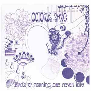 Download Octopus Syng - Birds Of Morning Are Never Late