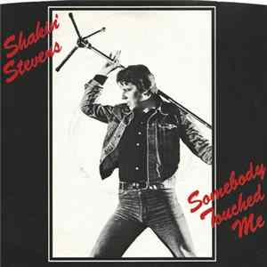 Download Shakin' Stevens - Somebody Touched Me