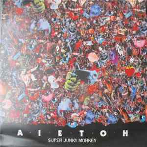 Download Super Junky Monkey - A・I・E・T・O・H