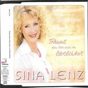 Download Sina Lenz - Träumt Dein Herz Auch von Zärtlichkeit
