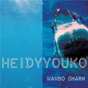 Download HeidyYouko - Mambo Shark