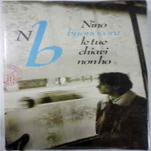 Download Nino Buonocore - Le Tue Chiavi Non Ho
