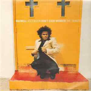 Download Maxwell - Ascension (Don't Ever Wonder) The Tribute