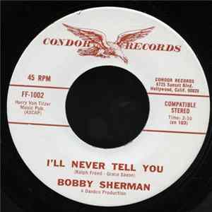 Download Bobby Sherman - I'll Never Tell You