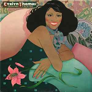 Download Evelyn Thomas - I Wanna Make It On My Own