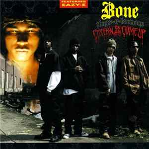 Download Bone Thugs-N-Harmony - Creepin On Ah Come Up