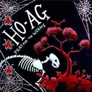 Download Ho-Ag - Pray For The Worms