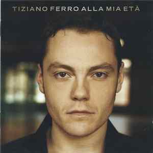 Download Tiziano Ferro - Alla Mia Et