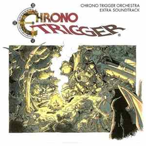 Download Yasunori Mitsuda - Chrono Trigger Orchestra Extra Soundtrack