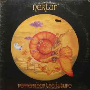 Download Nektar - Remember The Future