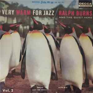 Download Ralph Burns And The Quiet Herd - Very Warm For Jazz Vol. 2