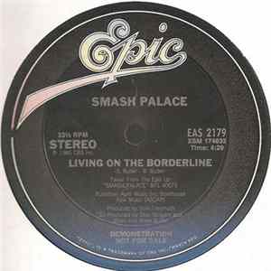 Download Smash Palace - Living On The Borderline
