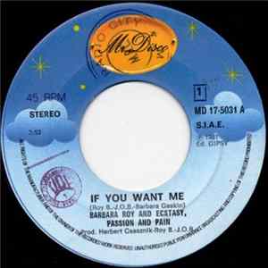 Download Barbara Roy And Ecstasy, Passion And Pain - If You Want Me