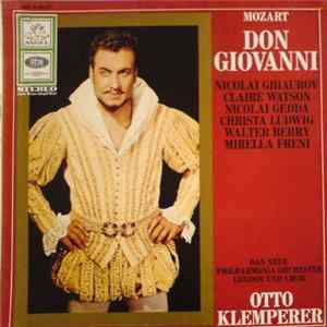 Download Mozart − Nicolai Ghiaurov, Claire Watson, Nicolai Gedda, Christa Ludwig, Walter Berry, Mirella Freni, Das Neue Philharmonia Orchester London Und Chor, Otto Klemperer - Don Giovanni