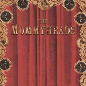 Download The Mommyheads - The Mommyheads