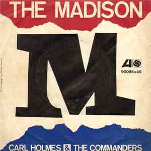 Download Carl Holmes & The Commanders - The Madison