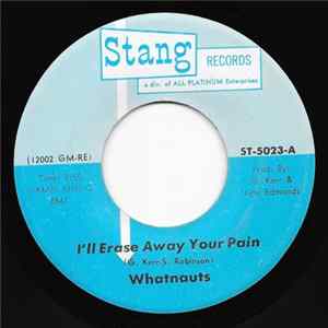Download Whatnauts - I'll Erase Away Your Pain / Just Can't Lose Your Love
