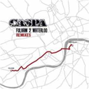 Download Caspa - Fulham 2 Waterloo (Remixes)