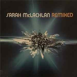Download Sarah McLachlan - Bloom (Remix Album)