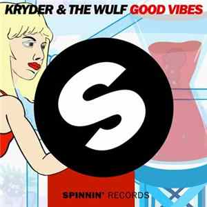 Download Kryder & The Wulf - Good Vibes