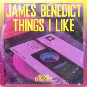 Download James Benedict - Things I Like