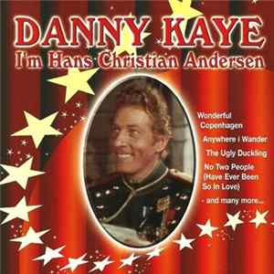 Download Danny Kaye - I'm Hans Christian Andersen
