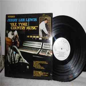 Download Jerry Lee Lewis - Ole Tyme Country Music