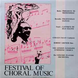 Download Robert Grenier, Gerald Fagan, The Concert Players Orchestra, The London Fanshawe Symphonic Chorus - Festival Of Choral Music