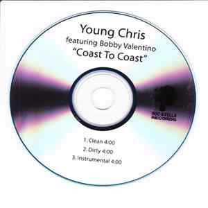 Download Young Chris Featuring, Bobby Valentino - Coast to Coast