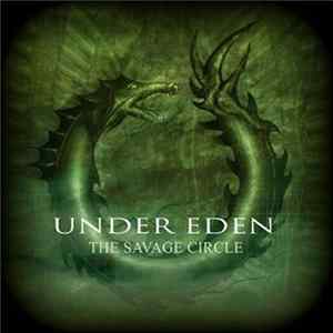 Download Under Eden - The Savage Circle