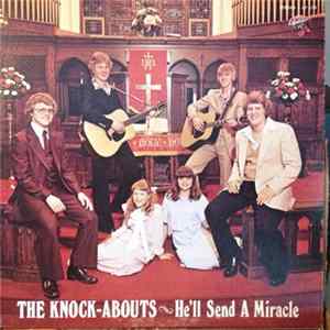 Download The Knock-Abouts - He'll Send A Miracle