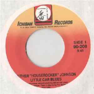 Download Luther "Houserocker" Johnson - Little Car Blues / Big Money