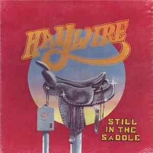 Download Haywire - Still in the Saddle