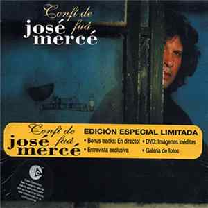 Download José Mercé - Confí De Fuá