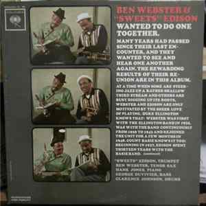 Download Ben Webster & "Sweets" Edison - Wanted To Do One Together