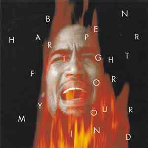 Download Ben Harper - Fight For Your Mind