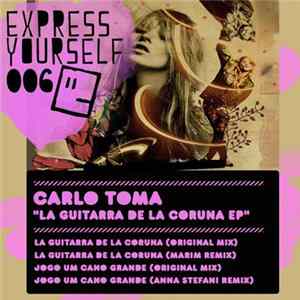 Download Carlo Toma - La Guitarra De La Coruna EP