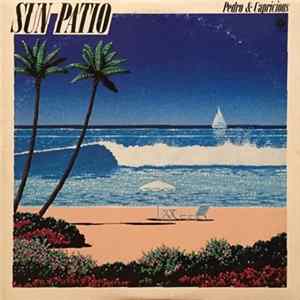 Download Pedro & Capricious - Sun Patio