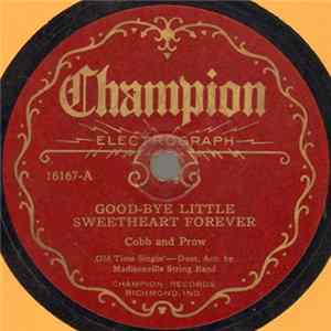 Download Cobb And Prow Acc. By Madisonville String Band - Good-Bye Little Sweetheart Forever / My Pretty Snow Dear