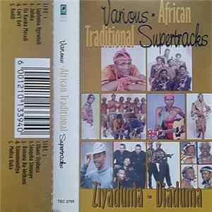 Download Various - African Traditional Supertracks: Ziyaduma - Diaduma