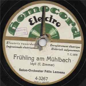 Download Salon-Orchester Félix Lemeau - Frühling Am Mühlbach / Die Schmiede Im Walde
