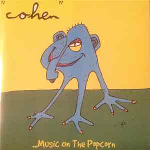 Download "Cohen" - ...Music On The Popcorn
