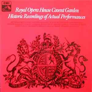 Download Orchestra Of The Royal Opera House, Covent Garden - Historic Recordings Of Actual Performances