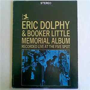 Download Eric Dolphy & Booker Little - Memorial Album Recorded Live At The Five Spot