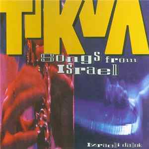 Download Tikva - Songs From Israel